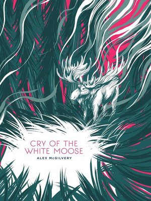 cover image of Cry of the White Moose